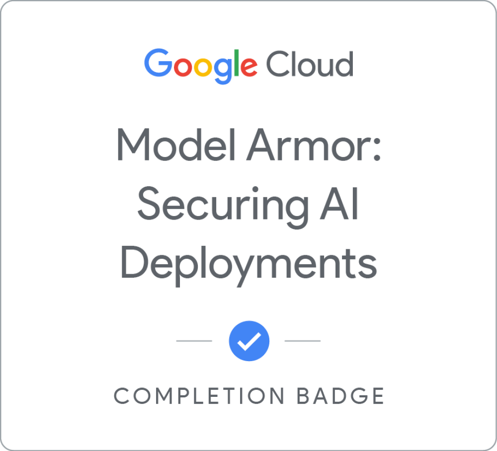 Model Armor: Securing AI Deployments